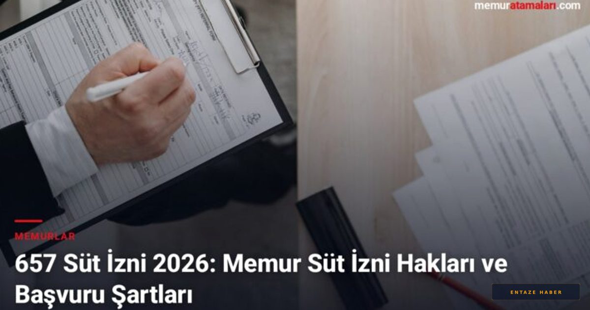 2026 Memur Süt İzni Rehberi: Haklarınız ve Başvuru Süreçleri Hakkında Her Şey