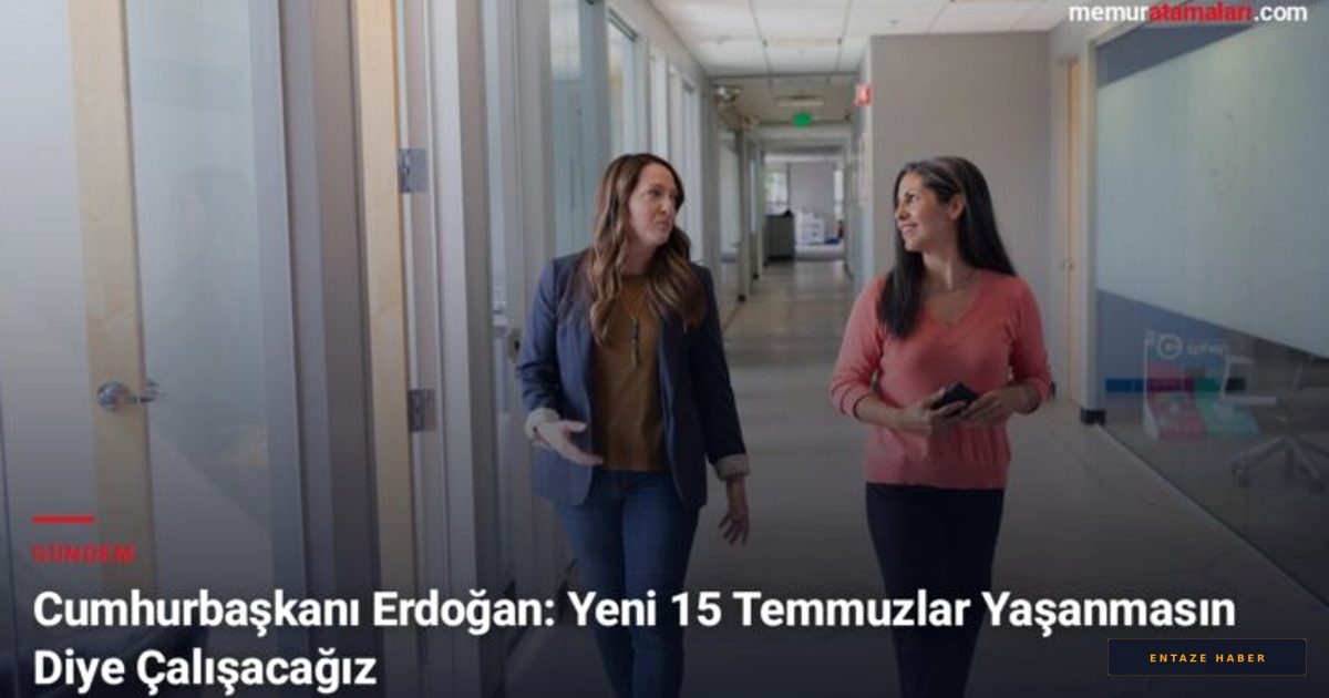 Cumhurbaşkanı Erdoğan'dan 15 Temmuz Mesajı: 'Yeni Darbe Girişimlerine Asla İzin Vermeyeceğiz'