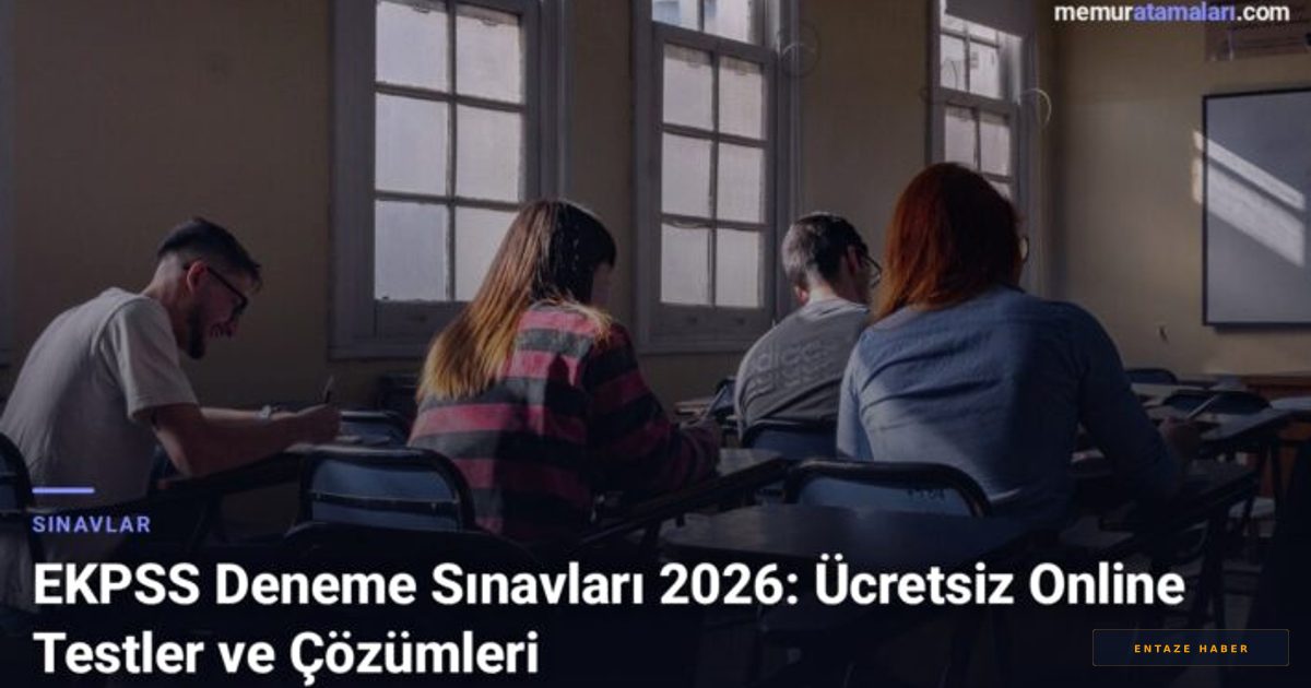 EKPSS 2026 Sınavına Hazırlananlar İçin Stratejik Deneme Rehberi: Ücretsiz Kaynaklar ve Püf Noktaları