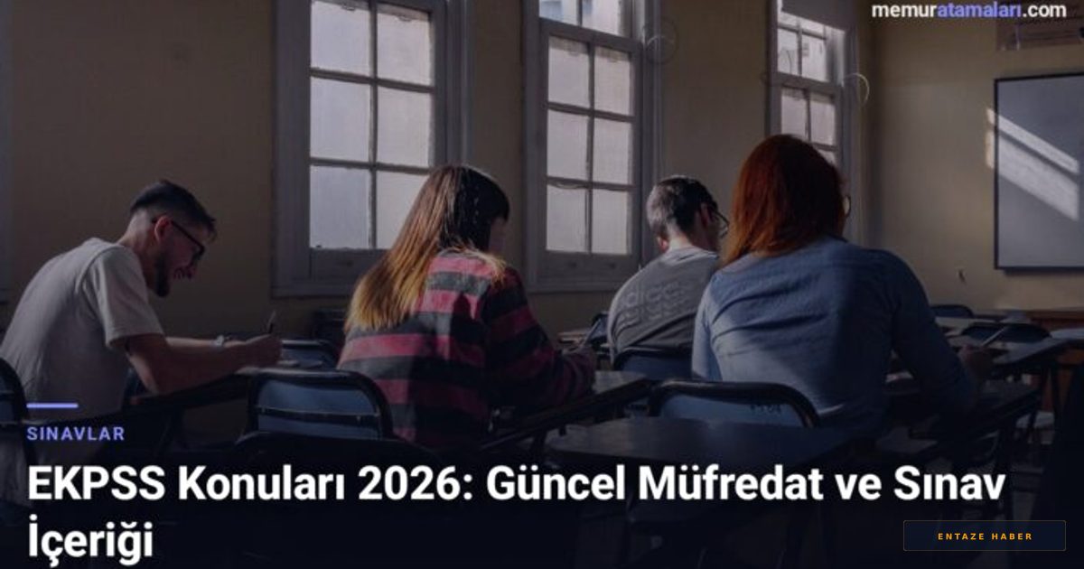EKPSS 2026 Sınav Rehberi: Müfredat, Soru Dağılımları ve Başarı Stratejileri