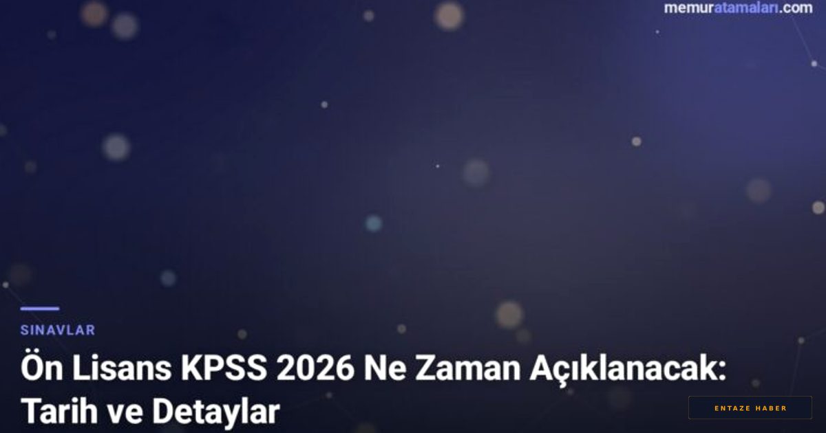 2026 KPSS Ön Lisans Sonuçları İçin Gözler ÖSYM'de: İşte Merak Edilen Tarih Aralığı