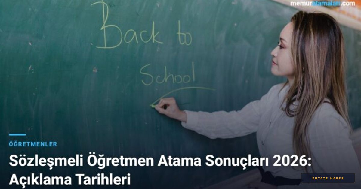 2026 Sözleşmeli Öğretmen Atama Sonuçları: MEB'den Beklenen Tarih ve Başvuru Süreci