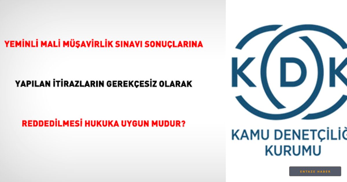 Yeminli Mali Müşavirlik Sınav İtirazlarında 'Gerekçesiz Ret' Krizi: Kamu Denetçiliği'nden Kritik Karar